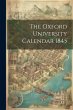 The Oxford University Calendar 1845 - Bild 1