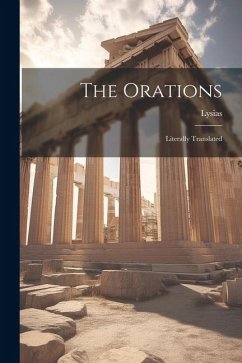 The Orations; Literally Translated - Lysias