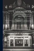 L'assommoir; drame en cinq actes et neuf talbeaux par William Busnach et Octave Gastineau. Avec une préf. d'Émile Zola