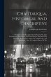 Chautauqua, Historical And Descriptive:... - Bild 1