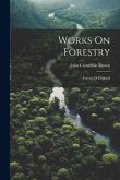 Works On Forestry: Forests Of England