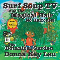 Surf Soup TV and the Magical Hair - Lau, Donna Kay