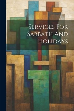 Services For Sabbath And Holidays - Anonymous