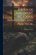 A Book of Anecdotes, Religious,... - Bild 1