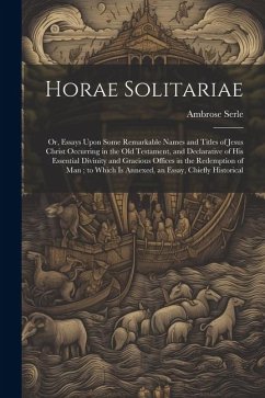 Horae Solitariae - Serle, Ambrose