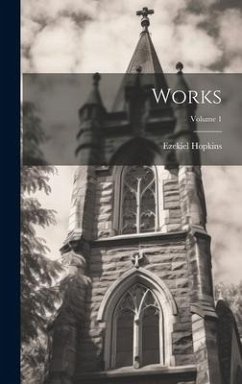 Works; Volume 1 - Hopkins, Ezekiel