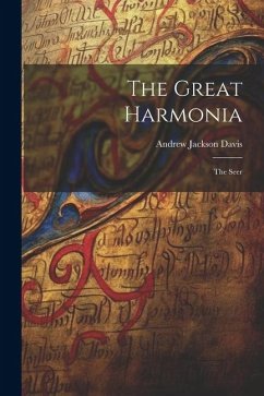 The Great Harmonia: The Seer - Davis, Andrew Jackson