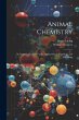 Animal Chemistry: Or, Organic Chemistry... - Bild 1