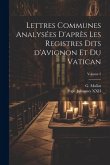 Lettres communes analysées d'après les registres dits d'Avignon et du Vatican; Volume 2