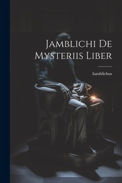 Jamblichi De Mysteriis Liber - Iamblichus