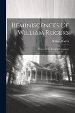 Reminiscences Of William Rogers: Rector Of St. Botolph Bishopsgate