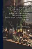 Manuel De L'herboriste Et Du Forestier Belgiques. Troisième Édition, Augmentée De Plusieurs Articles Curieux Et Soigneusement Corrigée Par L'auteur; V