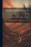 Mapa Geológico E. 1 Mapa Geológico E. 1