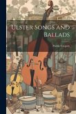 Ulster Songs and Ballads