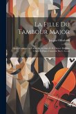 La fille du tambour major; opéra comique en 3 actes de A. Duru et H. Chivot. Partition chant et piano transcrite par C. Genet