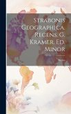 Strabonis Geographica. Recens. G. Kramer. Ed. Minor