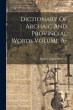 Dictionary Of Archaic And Provincial... - Bild 1