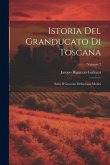 Istoria Del Granducato Di Toscana: Sotto Il Governo Della Casa Medici; Volume 2