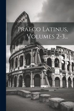 Cover Praeco Latinus, Volumes 2-3...