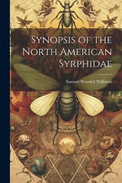 Synopsis of the North American Syrphidae - Williston, Samuel Wendell