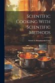 Scientific Cooking With Scientific Methods