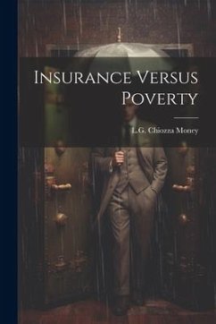 Insurance Versus Poverty - Money, L. G. Chiozza