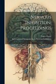 Nervous Inhibition, Proceedings