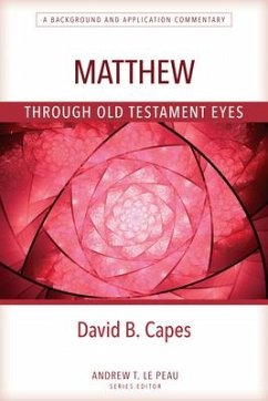 Matthew Through OT Eyes - Capes, David