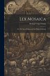 Lex Mosaica; or, The Law of Moses and... - Bild 1