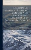 Mémorial Des Honneurs Étrangers Conférés À Des Canadiens Ou Domiciliés De La Puissance Du Canada