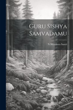 Guru Sishya Samvadamu - Sastri, Nshankara