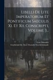 Libelli De Lite Imperatorum Et Pontificum Saeculis Xi. Et Xii. Conscripti, Volume 3...