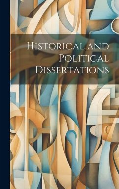 Historical and Political Dissertations - Anonymous