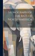 Monograph of the Bats of North America - Bild 1