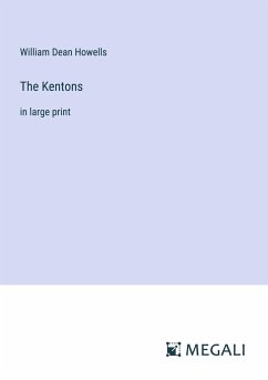 The Kentons - Howells, William Dean