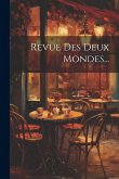 Revue Des Deux Mondes...