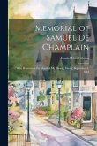 Memorial of Samuel de Champlain: Who Discovered the Island of Mt. Desert, Maine, September 5, 1604