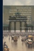 Geschichtliche Nachrichten Von Den Orten Und Ehemaligen Klöstern Riedfeld, Münchsteinach Und Birkenfeld, Kgl. Landgerichts Neustadt A. D. Aisch