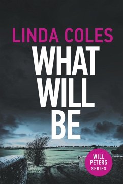 What Will Be - Coles, Linda