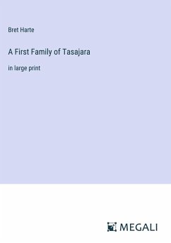 A First Family of Tasajara - Harte, Bret