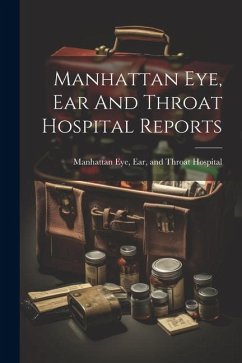 Manhattan Eye, Ear And Throat Hospital Reports