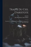 Traité Du Ciel D'aristote: Traduit En Français Pour La Première Fois Et Accompagné De Notes Perpétuelles