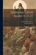 Sermons Upon Mark X. 17-27 - Bild 1