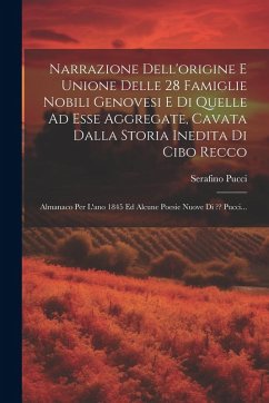 Cover Narrazione Dell'origine E Unione Delle 28 Famiglie Nobili Genovesi E Di Quelle Ad Esse Aggregate, Cavata Dalla Storia Inedita Di Cibo Recco