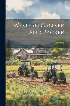 Western Canner And Packer; Volume 9 - Anonymous