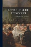 Lettre De M. De Peyssonnel ...: Contenant Quelques Observations Relatives Aux Mémoires Qui Ont Paru Sous Le Nom De M. Le Baron De Tott...