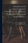 Dissertatio Inavgvralis Ivridica De Marito Fvndvm Dotalem Alienante...