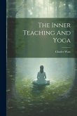 The Inner Teaching And Yoga