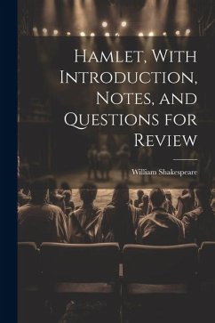 Hamlet, With Introduction, Notes, and Questions for Review - Shakespeare, William