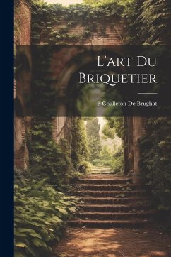 Cover L'art Du Briquetier